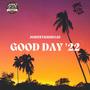 Good Day '22 (Explicit)