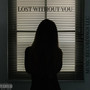 Lost without You (Explicit)