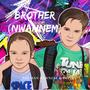 Brother (Nwannem) (feat. Topik)