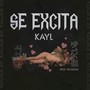 Se Excita (Explicit)