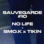 S#10 (NO LIFE) (feat. Tikin) [Explicit]