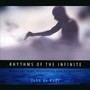 Rhythms of The Infinite: Music for Yoga, Movement & Relaxation
