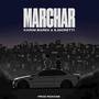 Marchar (Explicit)