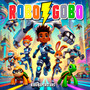 Robo Gobo Go! Theme Song