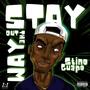 Stay Out the Way (Explicit)