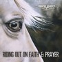 Riding Out on Faith and Prayer