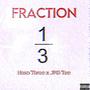 Fraction (feat. JPG Tee) [Explicit]