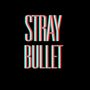 Straybullet