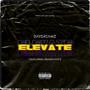 ELEVATE (feat. 4rankwhit3) [Explicit]