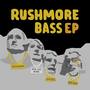 Rushmore Bass EP