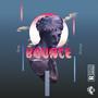 Bounce (feat. 9!ne) [Explicit]