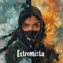 Extremista (Explicit)