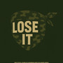 Lose It (Explicit)