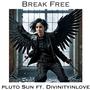 Break Free (feat. Divinityinlove)