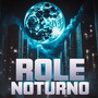 Rolê Noturno (Explicit)