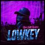 LOWKEY (Explicit)