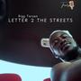 letter 2 the streets (Explicit)