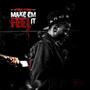 Make Em Feel It (Explicit)