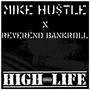 High Life (feat. Reverend Bankroll) [Explicit]