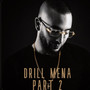 DRILL MENA, Pt. 2