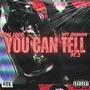 You Can Tell (feat. OT7 Quanny) [Explicit]