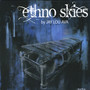 Ethno Skies