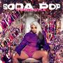 Soda Pop (Explicit)