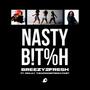 Nasty ***** (feat. Essjay TheAfrocentricRatchet) [Explicit]