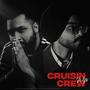 Cruisin wid crew (Explicit)