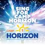 Sing For Camp Horizon (feat. Chaim Shaye Weil, Zali Fordsham, Yedidya Fordsham & Yitzchok Ginsberg)