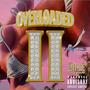 Overloaded 2.0 (Explicit)