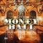 Money Ball (feat. La’Key) [Explicit]