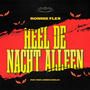 Heel De Nacht Alleen (Explicit)