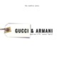 Gucci & Armani