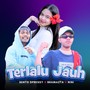 Terlalu Jauh