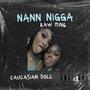 Nann Nigga (feat. Raw Ming) [Explicit]