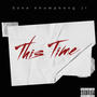 This Time (Explicit)