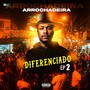 DIFERENCIADO EP 2 ARROCHADEIRA (Explicit)