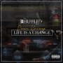 Stay Humble Hustle Hard: Life Is a Change (Explicit)