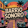 Barrio Sonoro (Ritmos callejeros, alma latina)