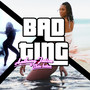 Bad Ting (Explicit)