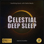 Celestial Deep Sleep: Soothing Music With Delta Beats