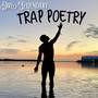 Trap Poetry (Explicit)