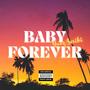 Baby Forever (Explicit)