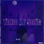 Tard le soir