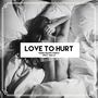 Love to Hurt