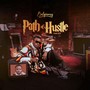 Path of Hustle (Explicit)