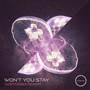 Won't You Stay (Mistabishi Remix)