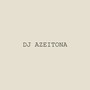 DJ AZEITONA (Explicit)