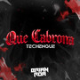 Que cabrona (Techengue)